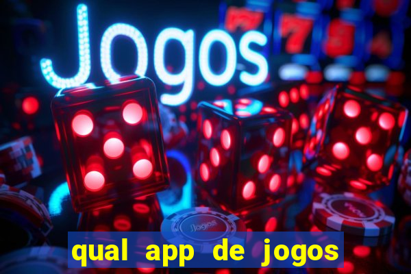 qual app de jogos que ganha dinheiro de verdade